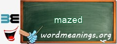 WordMeaning blackboard for mazed
